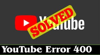 Ошибка 400 YouTube