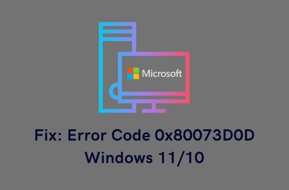 Код ошибки 0x80073d0d windows 10