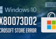 Как исправить ошибку 0x80073d02