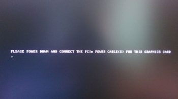 Please power down and connect the PCIe power cables